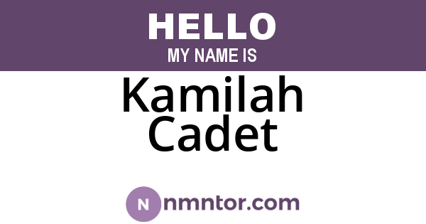 Kamilah Cadet