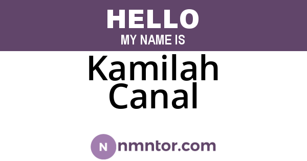 Kamilah Canal