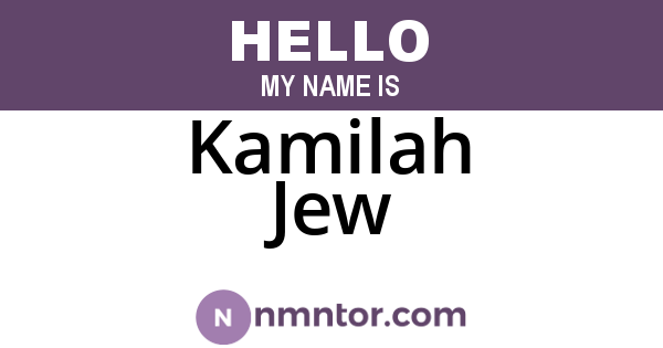 Kamilah Jew