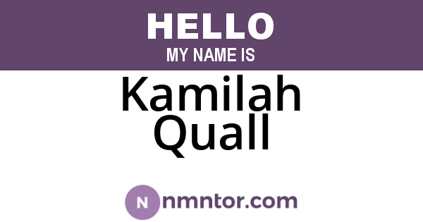 Kamilah Quall
