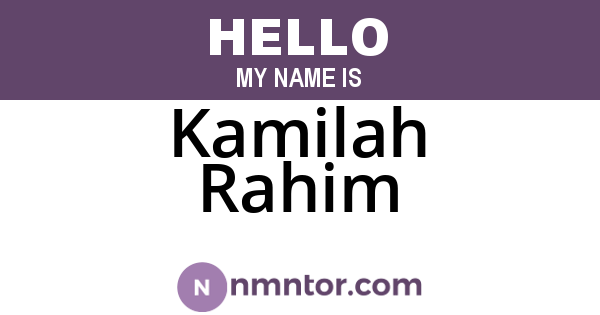 Kamilah Rahim