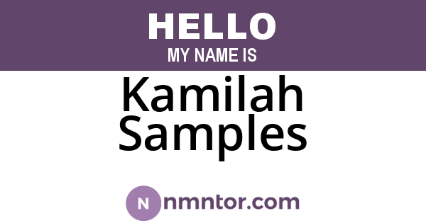Kamilah Samples