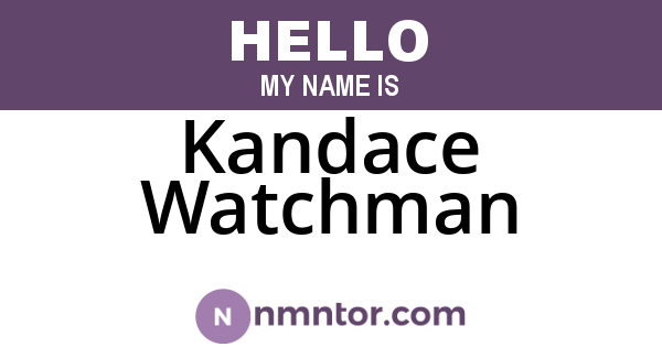 Kandace Watchman