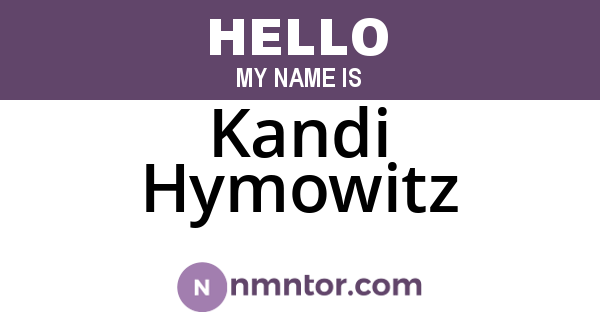 Kandi Hymowitz