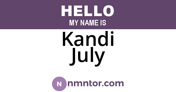 Kandi July