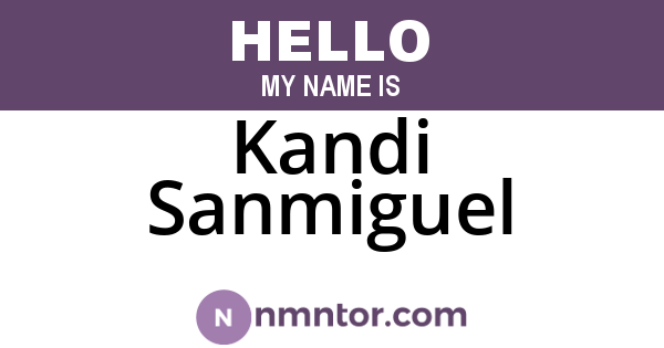 Kandi Sanmiguel