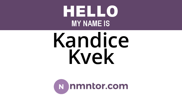 Kandice Kvek