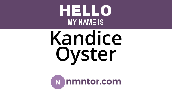 Kandice Oyster