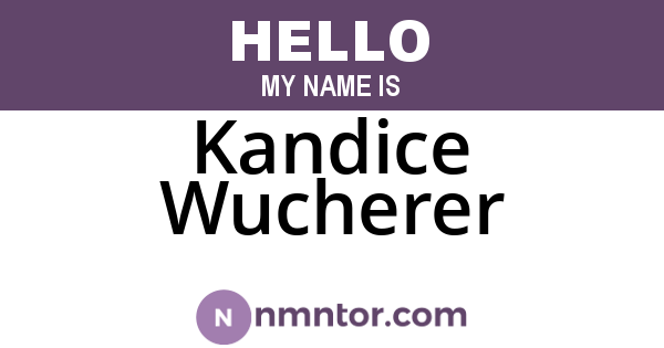 Kandice Wucherer