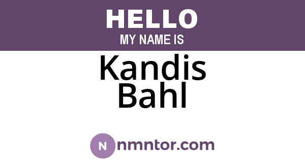 Kandis Bahl