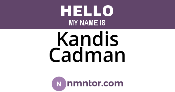 Kandis Cadman