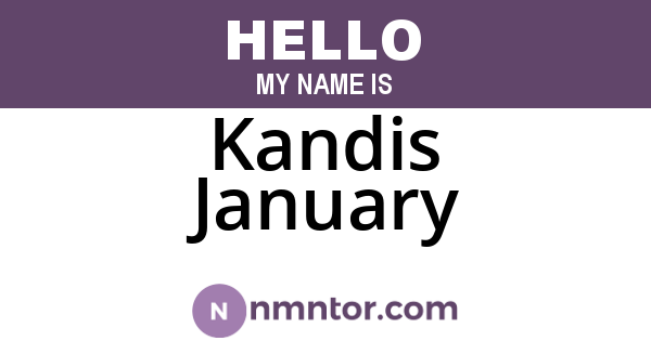 Kandis January