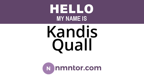 Kandis Quall