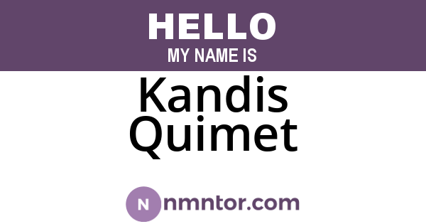 Kandis Quimet