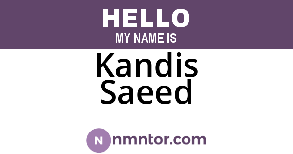 Kandis Saeed