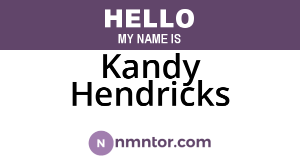 Kandy Hendricks