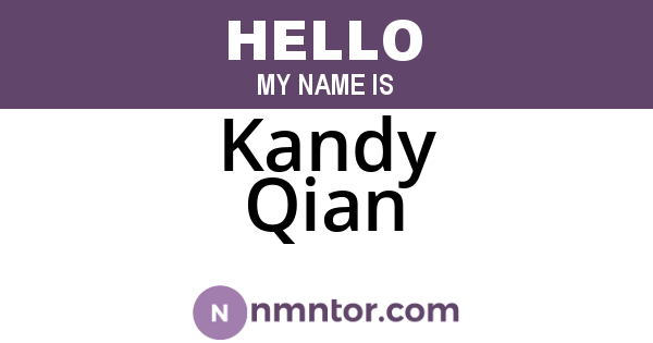 Kandy Qian