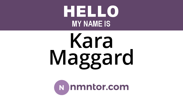 Kara Maggard