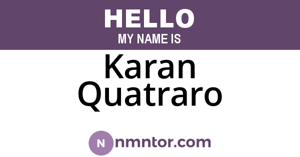 Karan Quatraro