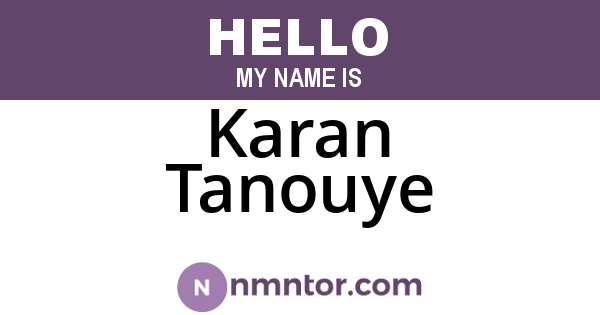 Karan Tanouye