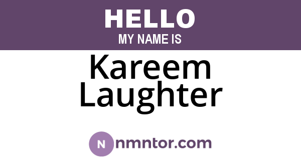 Kareem Laughter