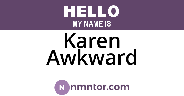 Karen Awkward
