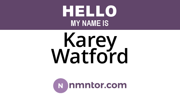 Karey Watford