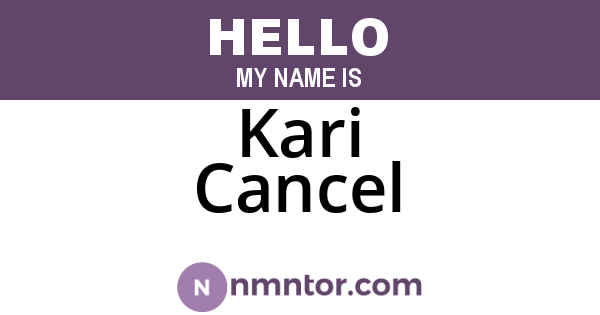 Kari Cancel