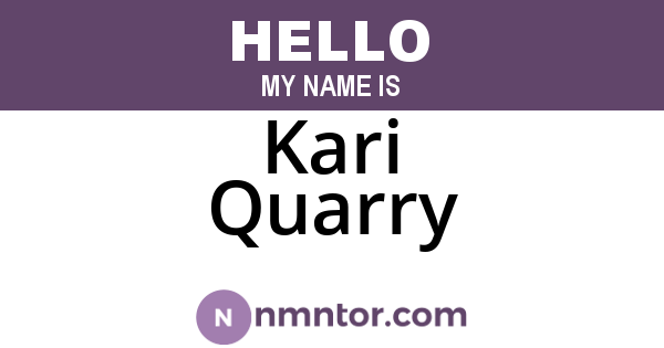 Kari Quarry