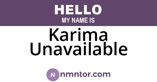 Karima Unavailable