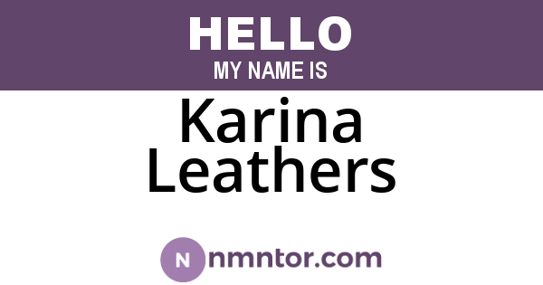 Karina Leathers