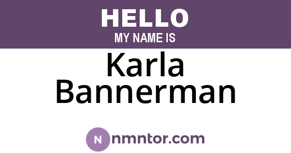 Karla Bannerman