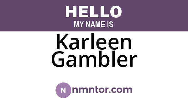 Karleen Gambler