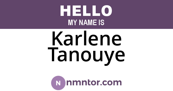 Karlene Tanouye