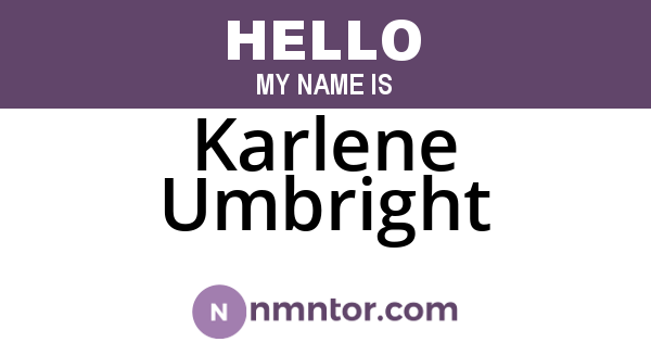 Karlene Umbright