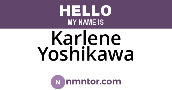 Karlene Yoshikawa