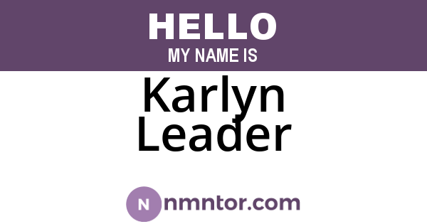 Karlyn Leader