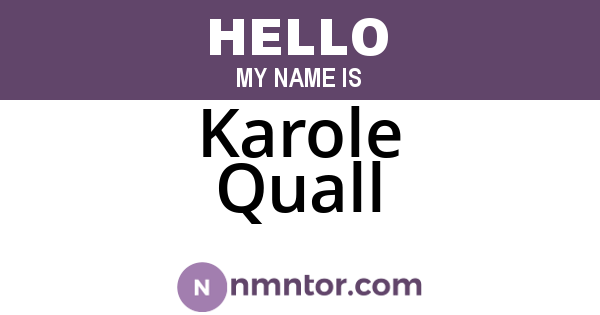 Karole Quall