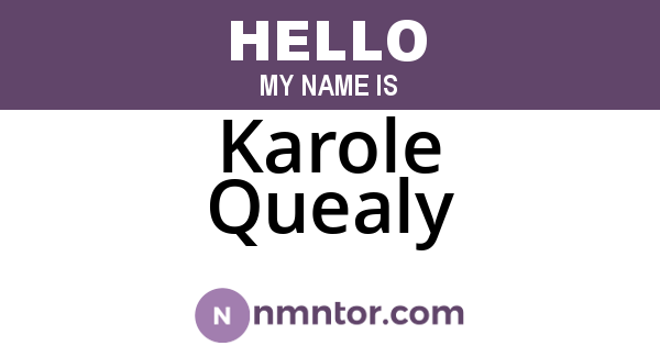 Karole Quealy