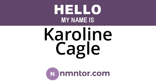 Karoline Cagle