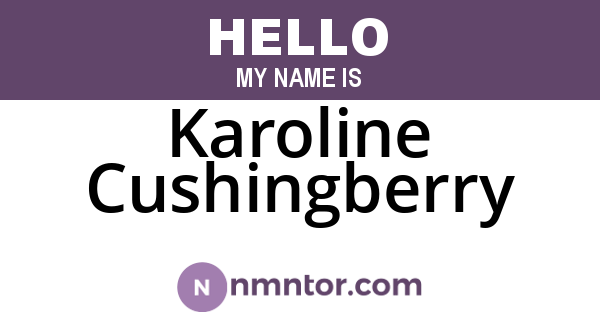 Karoline Cushingberry