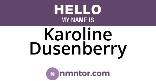 Karoline Dusenberry