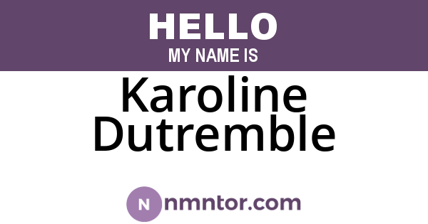 Karoline Dutremble