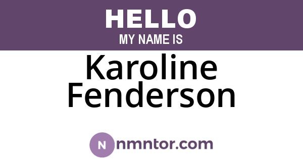 Karoline Fenderson