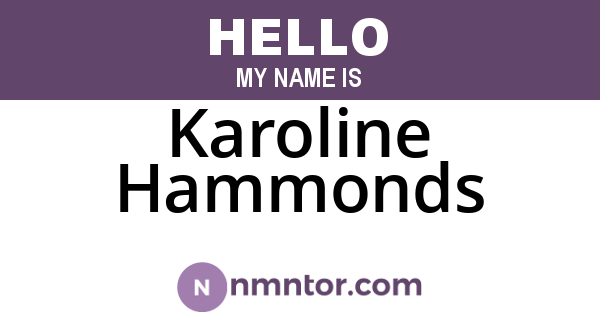 Karoline Hammonds