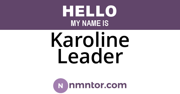 Karoline Leader