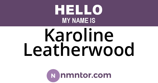 Karoline Leatherwood