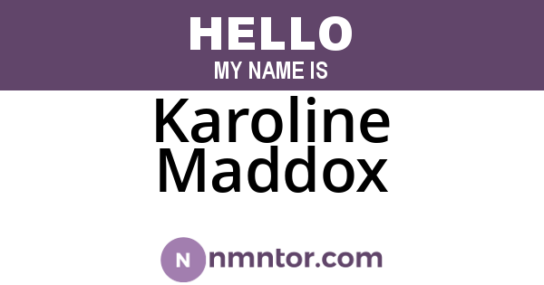 Karoline Maddox