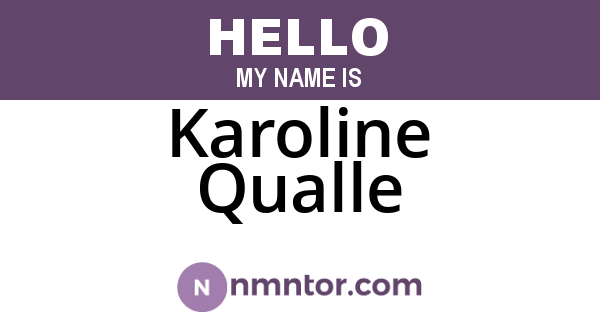 Karoline Qualle