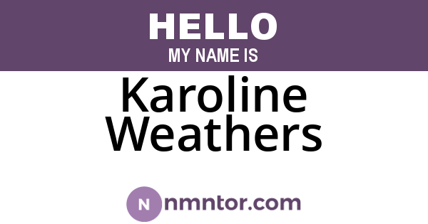 Karoline Weathers